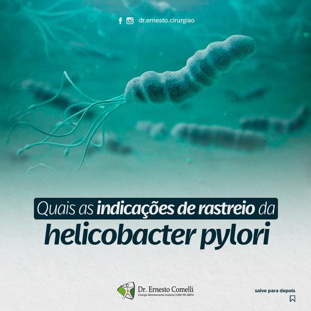 Helicobacter pylori. Foto mostra a bactéria Helicobacter pylori em azul nadando. Escrita da imagem diz quais as indicações de rastreio do Helicobacter pylori